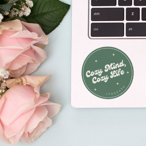 Cozy Mind, Cozy Life Sticker